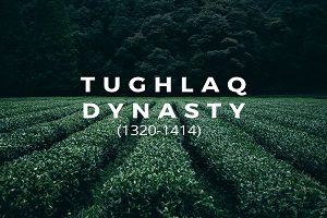Tughlaq Dynasty