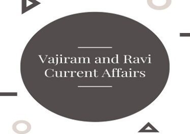 Vajiram and Ravi IAS Monthly Current Affairs