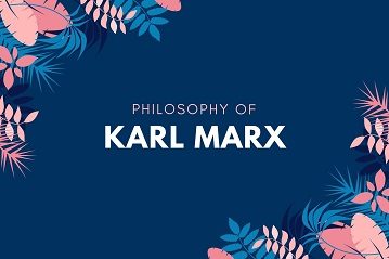 Philosophy Of Karl Marx