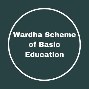Wardha Scheme of Basic Education