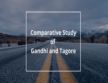 Comparative Study of Gandhi and Tagore
