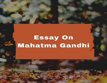 Essay On Mahatma Gandhi