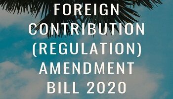 Foreign Contribution (Regulation) Amendment Bill 2020