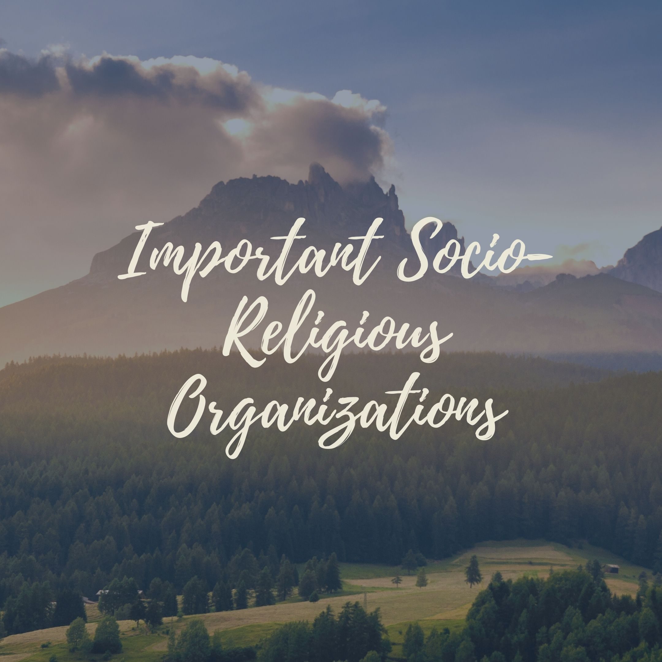 Important Socio-Religious Organizations