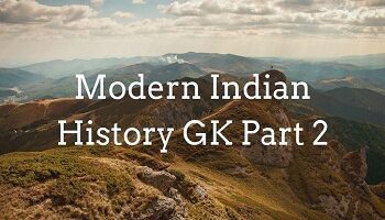 Modern Indian History GK Part 2