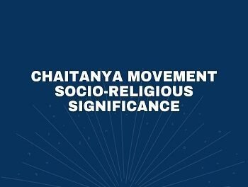 Chaitanya Movement Socio-Religious Significance