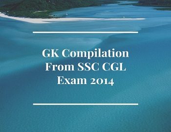 GK Compilation From SSC CGL Exam 2014