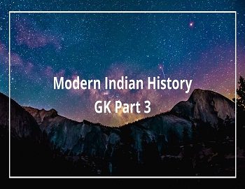 Modern Indian History GK Part 3