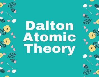 Dalton Atomic Theory