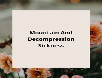 Mountain And Decompression Sickness