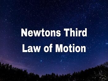 Newtons Third Law of Motion and conservation of momentum