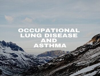 Occupational Lung Disease And Asthma