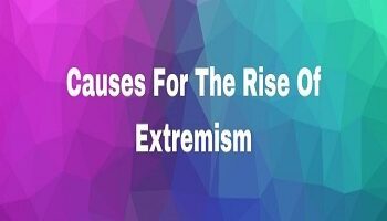 Causes For The Rise Of Extremism