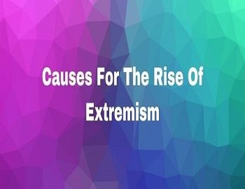 Causes For The Rise Of Extremism