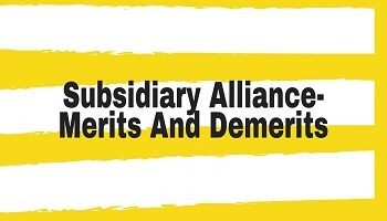 Subsidiary Alliance- Merits And Demerits
