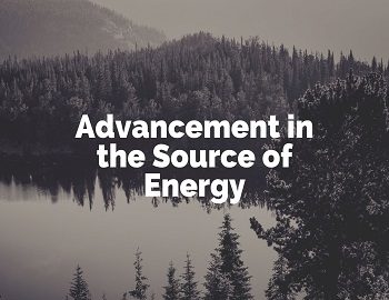 Advancement in the Source of Energy