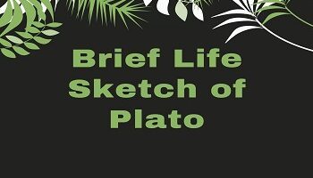 Brief Life Sketch of Plato