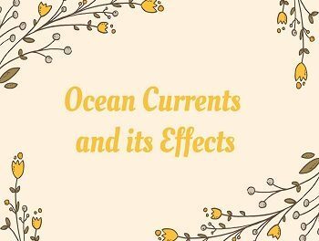 Ocean Currents and its Effects