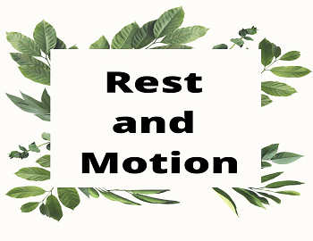 Rest and Motion