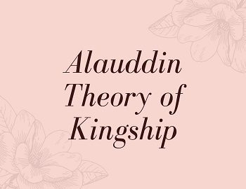 Theory of Kingship under Alauddin Khalji