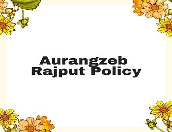 Aurangzeb Rajput Policy