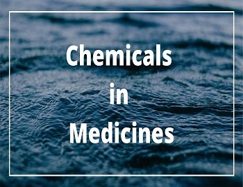 Chemicals in Medicines