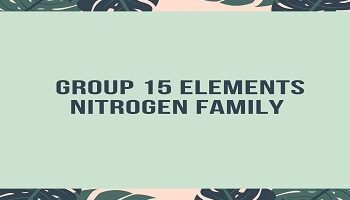 Nitrogen Family