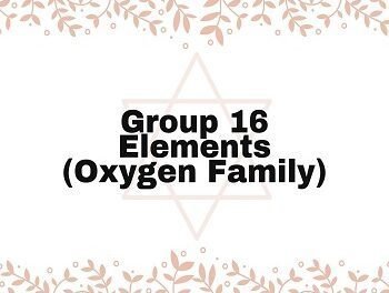 Oxygen Family