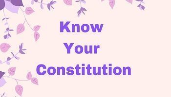 Know Your Constitution