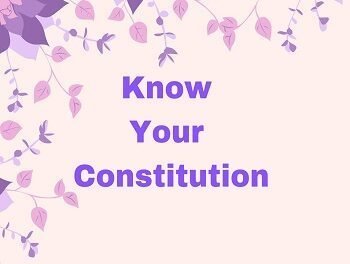 Know Your Constitution