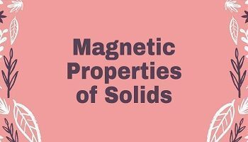 Magnetic Properties of Solids