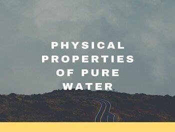 Physical Properties of Pure Water 4 Physical Properties of Pure Water