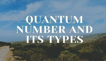 Quantum Number and its Types