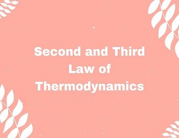 Second and Third Law of Thermodynamics