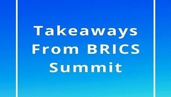 Takeaways From BRICS Summit