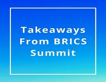 Takeaways From BRICS Summit