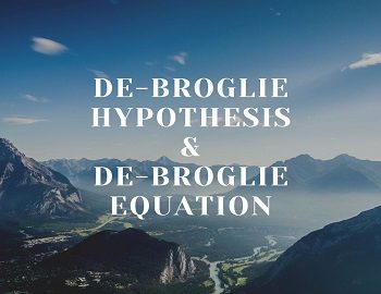 de-Broglie Hypothesis