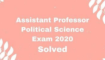 Assistant Professor Political Science Exam 2020