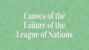 Causes of the Failure of the League of Nations