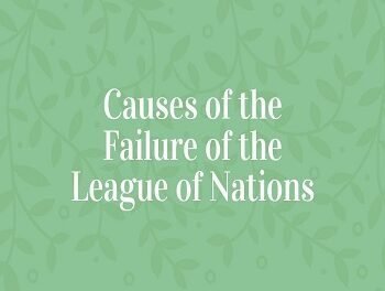 Causes of the Failure of the League of Nations