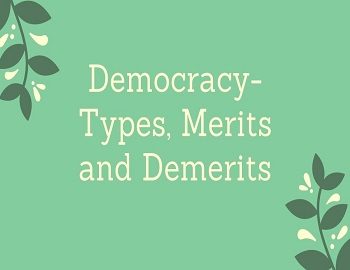 Democracy- Types, Merits and Demerits