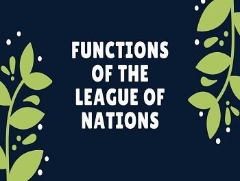 Functions of the League of Nations