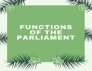 Functions of the Parliament