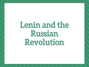 Lenin and the Russian Revolution