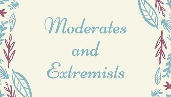 Moderates and Extremists