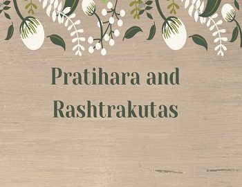 Pratihara and Rashtrakutas
