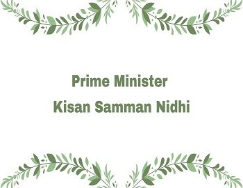 Prime Minister Kisan Samman Nidhi