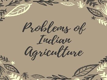 Problems of Indian Agriculture