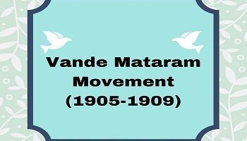 Vande Mataram Movement (1905-1909)