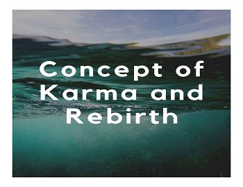 Concept of Karma and Rebirth